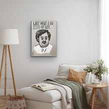 Load image into Gallery viewer, Last night a DJ saved my life